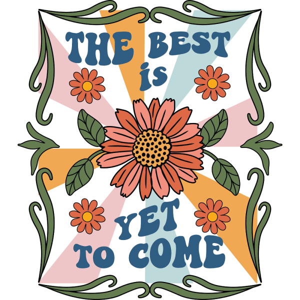 The Best Is Yet To Come Fabric Panel on Sale